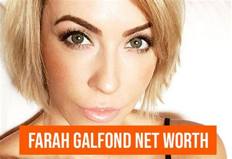 farah galfond net worth